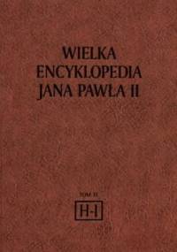 Wielka Encyklopedia Jana Pawła II tom 11