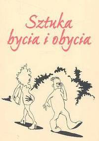 Sztuka bycia i obycia - Maciej A. Brzozowski
