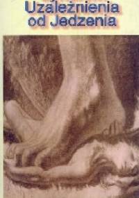 Syndrom uzależnienia od jedzenia - Dorota Zofia Michałek
