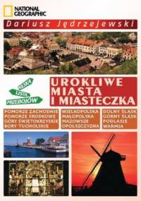 Urokliwe miasta i miasteczka. Polska Lista Przebojów - Dariusz Jędrzejewski