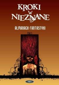 Kroki w nieznane. Almanach fantastyki 2009
