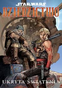 Star Wars: Dziedzictwo. Tom 5: Ukryta świątynia - John Ostrander, Jan Duursema