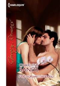 Pod wpływem impulsu - Charlene Sands