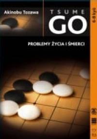 Tsumego. Problemy życia i śmierci 6.-8. kyū - Akinobu Tozawa