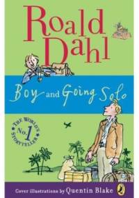Boy and Going Solo - Roald Dahl