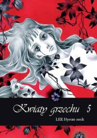 Kwiaty grzechu 5 - Lee Hyeon-Sook