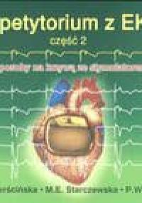 Repetytorium z EKG cz 2 Sposoby na krzywą - Magdalena M. Pierścińska, Marta E. Starczewska