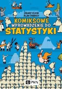 Komiksowe wprowadzenie do statystyki - Grady Klein, Alan Dabney