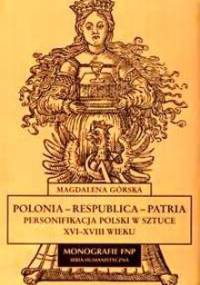 Polonia - Respublica - Patria - Magdalena Górska
