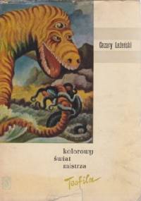 Kolorowy świat mistrza Teofila - Cezary Leżeński