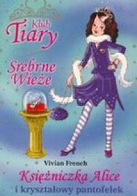 Księżniczka Alice i kryształowy pantofelek - Vivian French