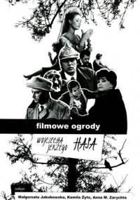 Filmowe ogrody Wojciecha Jerzego Hasa