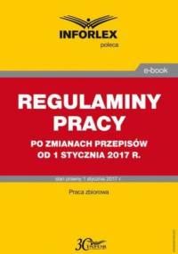 REGULAMINY PRACY po zmianach przepisów od 1 stycznia 2017 r - Pl Infor