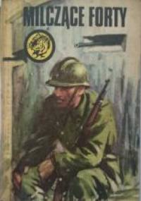Milczące forty - Kazimierz Szarski