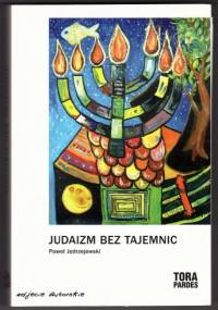 Judaizm bez tajemnic - Paweł Jędrzejewski