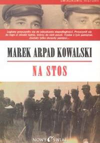 NA STOS - Marek Arpad Kowalski