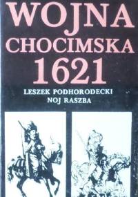 Wojna chocimska 1621 - Leszek Podhorodecki, Noj Raszba