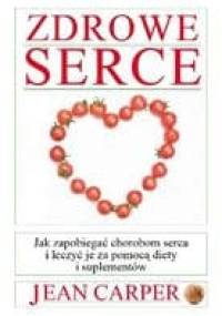 Zdrowe serce - Jean Carper
