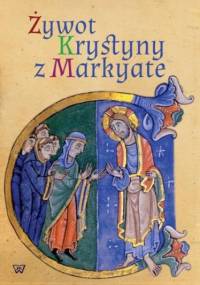 Żywot Krystyny z Markyate - Głusiuk Anna