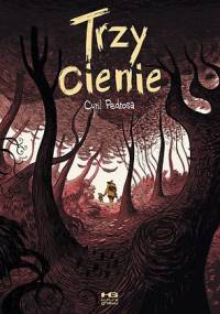 Trzy cienie - Cyril Pedrosa