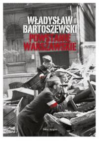 Powstanie Warszawskie - Władysław Bartoszewski
