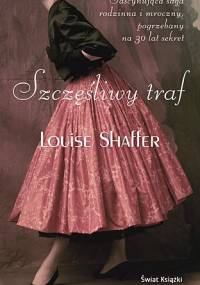 Szczęśliwy traf - Louise Shaffer