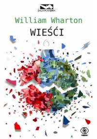 Wieści - William Wharton