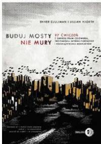 Buduj mosty nie mury - Enver Djulimam, Lillian Hjorth