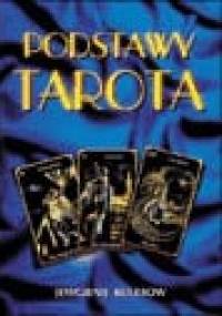 Podstawy Tarota - Ewgienij Kolesow