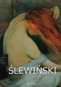 Władysław Ślewiński: [1856 - 1918] - Alicja Daszkiewicz