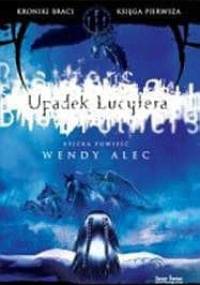 Upadek Lucyfera - Wendy Alec