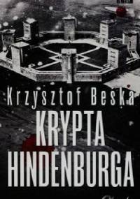 Krypta Hindenburga - Krzysztof Beśka