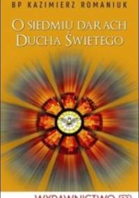 O siedmiu darach Ducha Świętego - Kazimierz Romaniuk