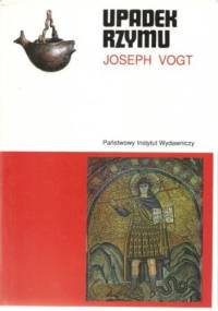 Upadek Rzymu - Joseph Vogt