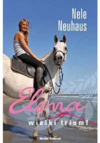 Elena. Wielki triumf - Nele Neuhaus