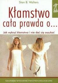 Stan Walters. Kłamstwo Cała prawda o... - Stan Walters