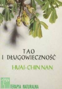 Tao i Długowieczność Transformacja świadomości i ciała - Nan Huai-Chin