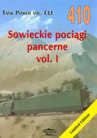 Sowieckie pociągi pancerne 1930-1941 vol. 1. Tank Power vol. CLI 410 - Maksym W. Kolomiets