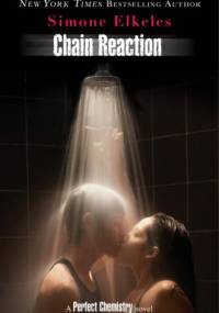Chain Reaction - Simone Elkeles