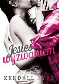 Jesteś wyzwaniem - Kendall Ryan