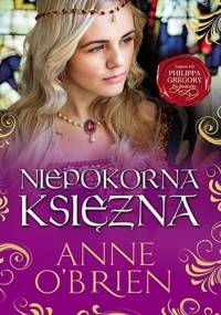 Niepokorna księżna - Anne O'Brien