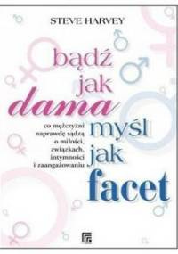 Bądź jak dama, myśl jak facet - Steve Harvey