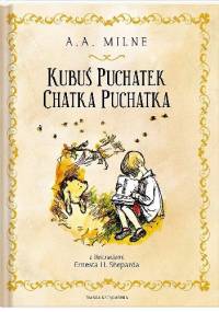 Kubuś Puchatek. Chatka Puchatka - Alan Alexander Milne, Ernest Howard Shepard