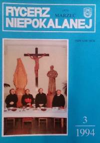 Rycerz Niepokalanej, marzec 1994 - redakcja Rycerza Niepokalanej