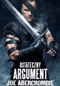 Ostateczny argument - Joe Abercrombie