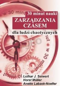 30 minut nauki zarządzania czasem dla ludzi chaotycznych