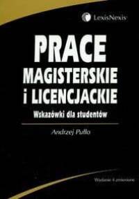Prace magisterskie i licencjackie. Wskazówki dla studentów - Andrzej Pułło