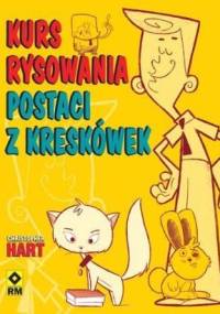 Kurs rysowania postaci z kreskówek - Christopher Hart