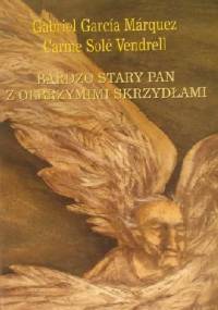 Bardzo stary pan z olbrzymimi skrzydłami - Gabriel García Márquez