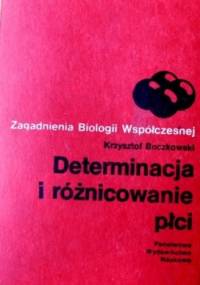 Determinacja i różnicowanie płci - Krzysztof Boczkowski